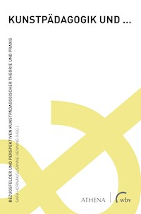 Kunstpädagogik und ... -  - E-Book