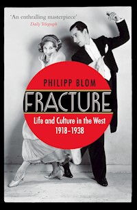 Fracture - Philipp Blom - E-Book