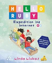 PDF: Hello Ruby, Expedition ins Internet - Linda Liukas - E-Book