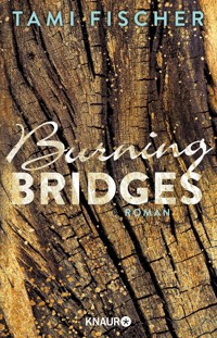 Burning Bridges - Tami Fischer - E-Book