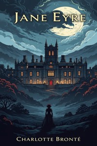 Jane Eyre, die Waise von Lowood - Charlotte Bronte - E-Book