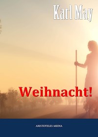 Weihnacht! - Karl May - E-Book