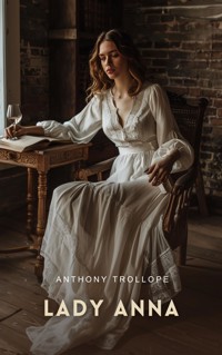 Lady Anna - Anthony Trollope - E-Book