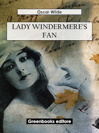Lady Windermere's Fan - Oscar Wilde - E-Book