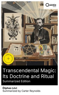 Transcendental Magic: Its Doctrine and Ritual (Summarized Edition) - Eliphas Levi - E-Book