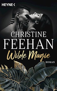 Wilde Magie - Christine Feehan - E-Book