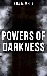 Powers of Darkness - Fred M. White - E-Book