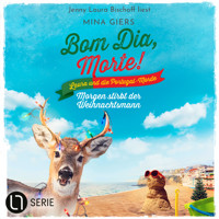 Morgen stirbt der Weihnachtsmann - Bom Dia, Morte!, Teil 8 (Ungekürzt) - Mina Giers - Hörbuch