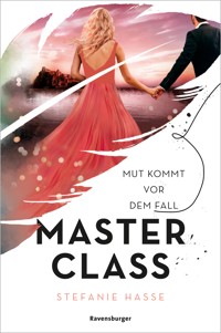 Master Class, Band 2 - Mut kommt vor dem Fall - Stefanie Hasse - E-Book