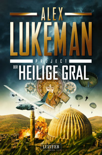DER HEILIGE GRAL (Project 13) - Alex Lukeman - E-Book