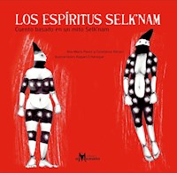 Los espíritus Selk'nam - Ana María Pavez - E-Book
