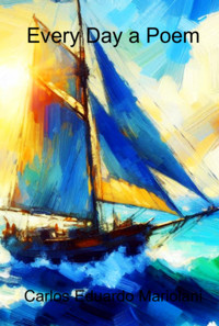 Every Day A Poem - Carlos Eduardo Mariolani - E-Book