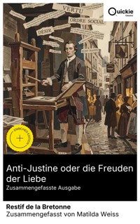Anti-Justine oder die Freuden der Liebe (Zusammengefasste Ausgabe) - Restif de la Bretonne - E-Book