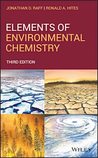 Elements of Environmental Chemistry - Jonathan D. Raff - E-Book