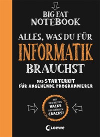 Big Fat Notebook - Alles, was du für Informatik brauchst - Grant Smith - E-Book