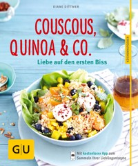 Couscous, Quinoa & Co. - Diane Dittmer - E-Book