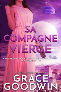 Sa Compagne Vierge - Grace Goodwin - E-Book
