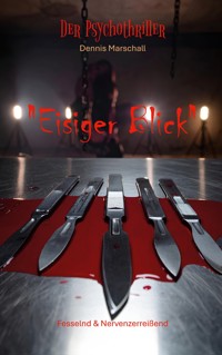 Eisiger Blick - Dennis Marschall - E-Book