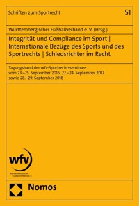 Integrität und Compliance im Sport | Internationale Bezüge des Sports und des Sportrechts | Schiedsrichter im Recht -  - E-Book