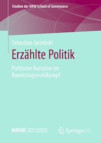 Erzählte Politik - Sebastian Jarzebski - E-Book