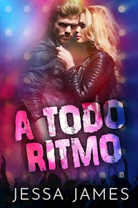 A todo ritmo - Jessa James - E-Book