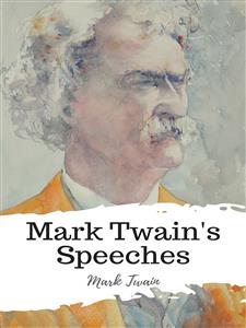Mark Twain's Speeches - Mark Twain - E-Book