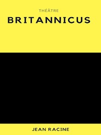 Britannicus - Jean Racine - E-Book