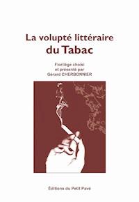 La volupté littéraire du Tabac - Gérard Cherbonnier - E-Book