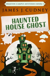 Haunted House Ghost - James J. Cudney - E-Book