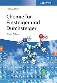 Chemie für Einsteiger und Durchsteiger - Thomas Wurm - E-Book