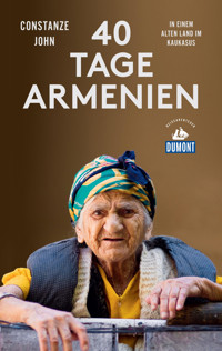 40 Tage Armenien - Constanze John - E-Book