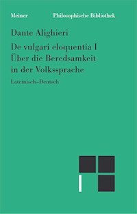Über die Beredsamkeit in der Volkssprache - Dante Alighieri - E-Book