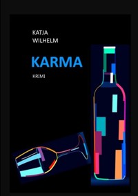 Karma - Katja Wilhelm - E-Book