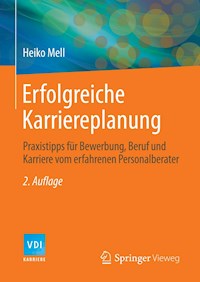Erfolgreiche Karriereplanung - Heiko Mell - E-Book