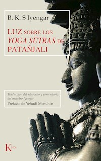 Luz sobre los Yoga sūtras de Patañjali - B. K. S. Iyengar - E-Book