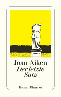 Der letzte Satz - Joan Aiken - E-Book