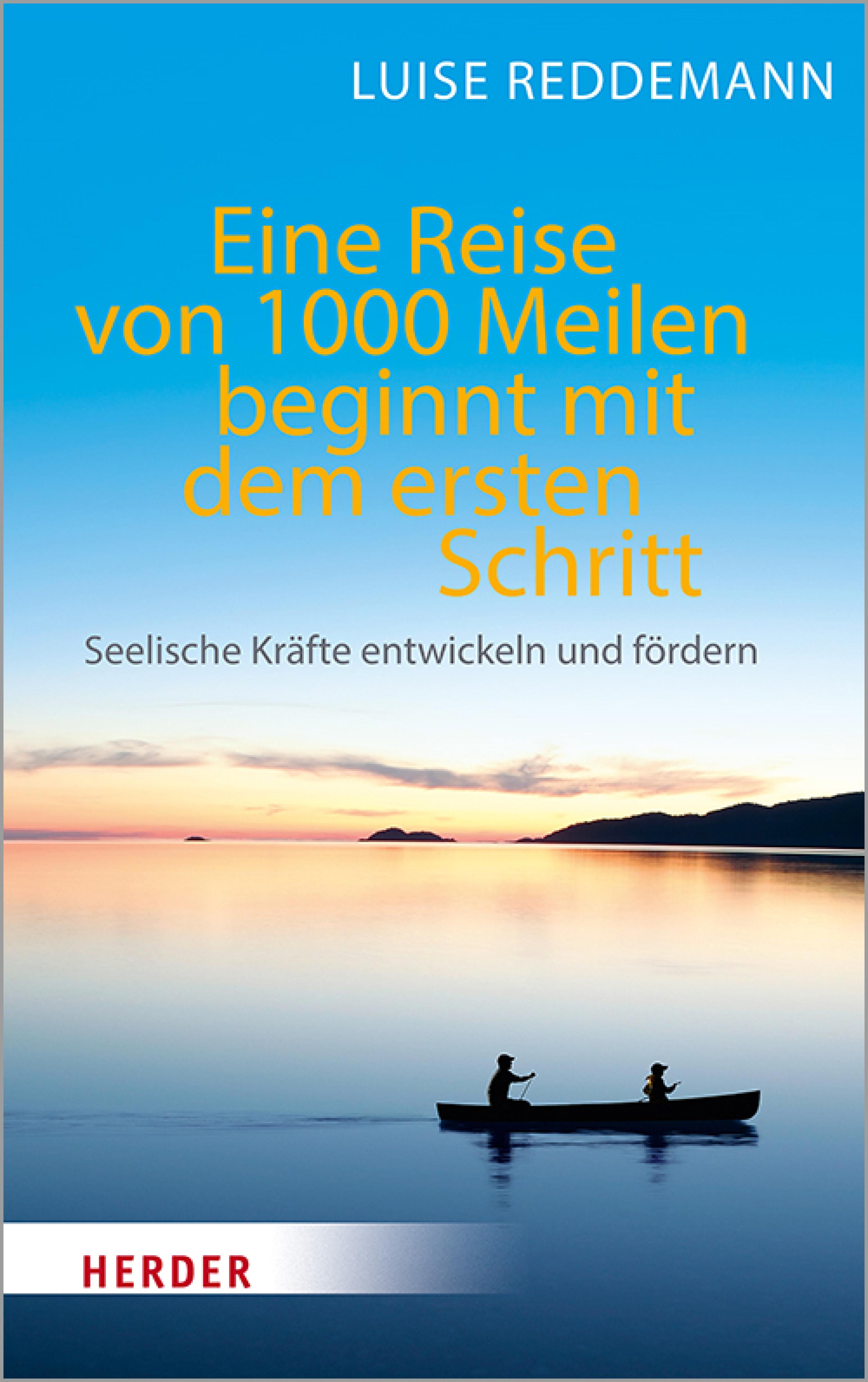 Eine Reise von 1000 Meilen beginnt mit dem ersten Schritt - Luise Reddemann - E-Book
