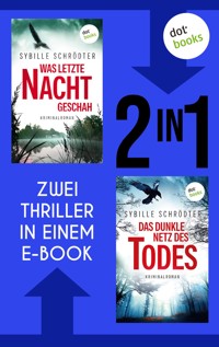 Was letzte Nacht geschah & Das dunkle Netz des Todes - Sybille Schrödter - E-Book