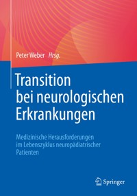 Transition bei neurologischen Erkrankungen - - E-Book
