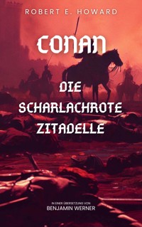 Conan der Cimmerier - Robert E. Howard - E-Book