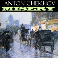Misery - Anton Chekhov - Hörbuch