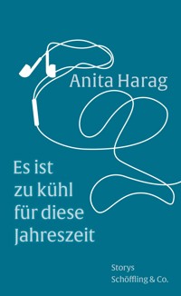 Es ist zu kühl für diese Jahreszeit - Anita Harag - E-Book