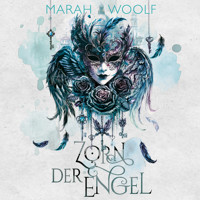 Zorn der Engel (Extended Version) - Marah Woolf - Hörbuch