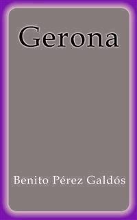 Gerona - Benito Pérez Galdòs - E-Book