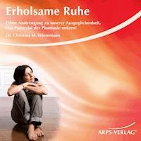 Erholsame Ruhe - Christina M Wiesemann - Hörbuch