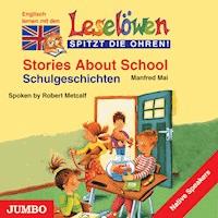 Stories about school. Schulgeschichten - Manfred Mai - Hörbuch