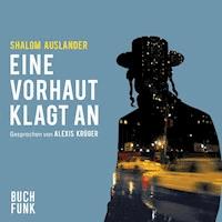 Eine Vorhaut klagt an - Shalom Auslander - Hörbuch