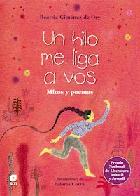 Un hilo me liga a vos - Beatriz Giménez de Ory  - E-Book