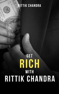 Get Rich With Rittik Chandra - Rittik Chandra - E-Book