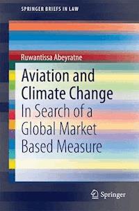 Aviation and Climate Change - Ruwantissa Abeyratne - E-Book